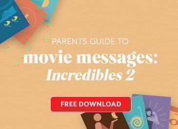 Plugged In Movie Messages: Incredibles 2