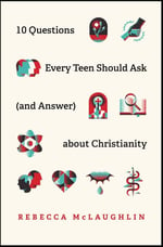 C04345B.01 10 Questions Every Teen Should Ask and Answer about Christianity